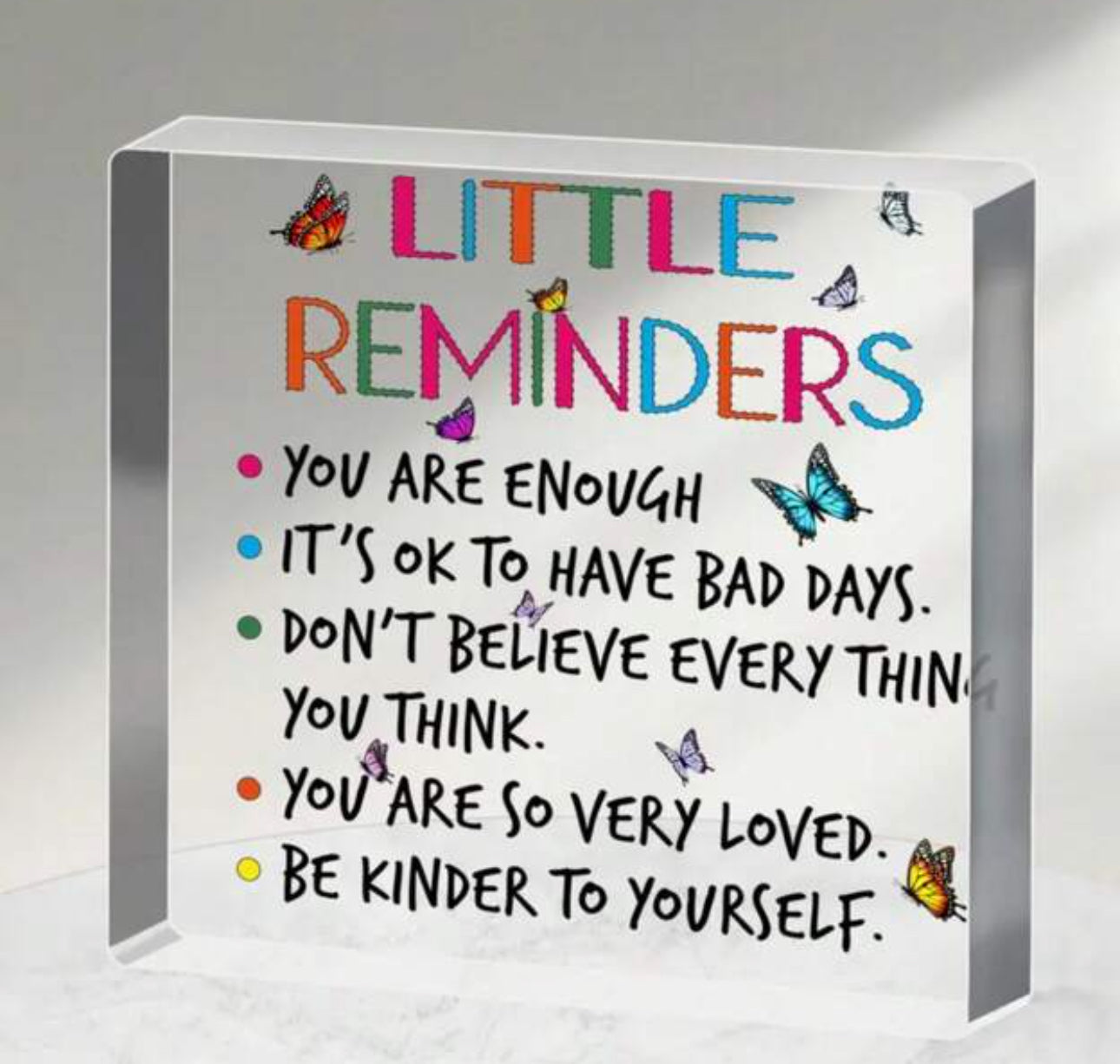 Little Reminders Acrylic Sign