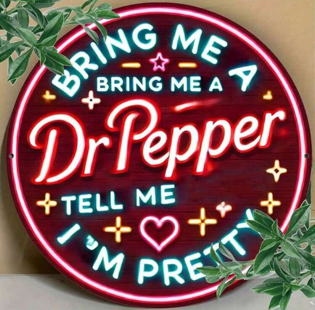 Bring Me A Dr Pepper Iron Sign