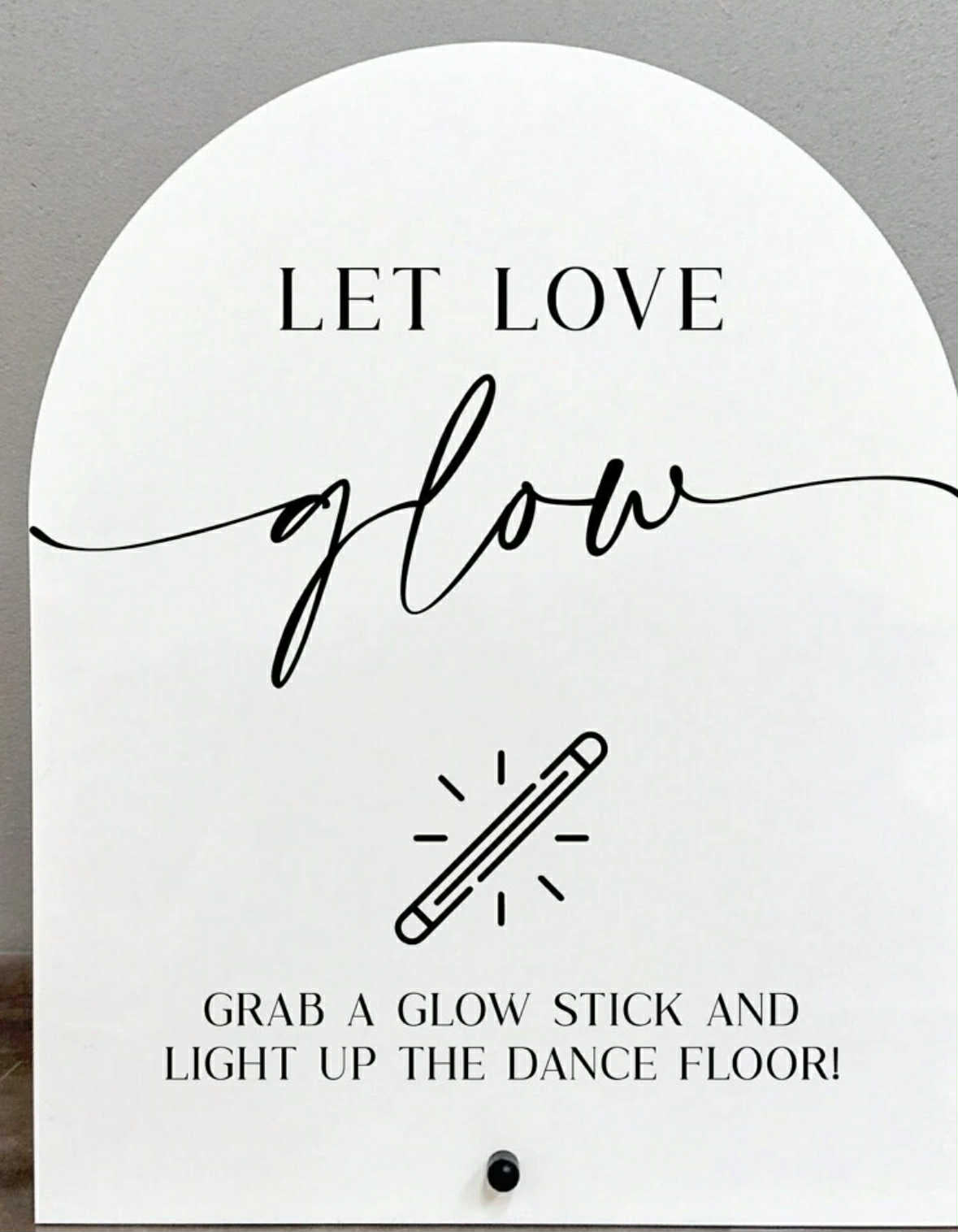 Let Love Glow Acrylic Sign