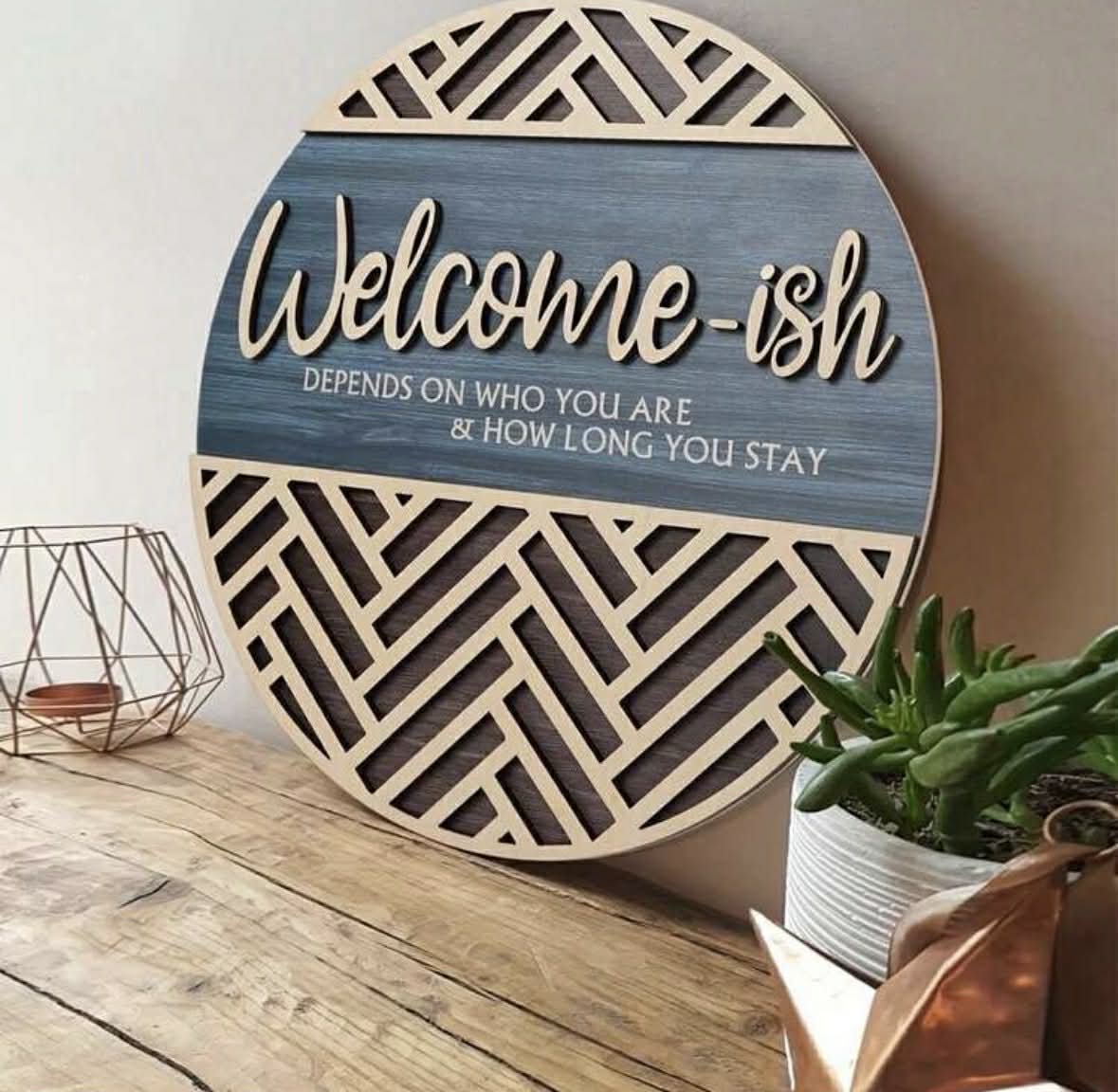 Welcome-ish 3D Layered Wood Sign