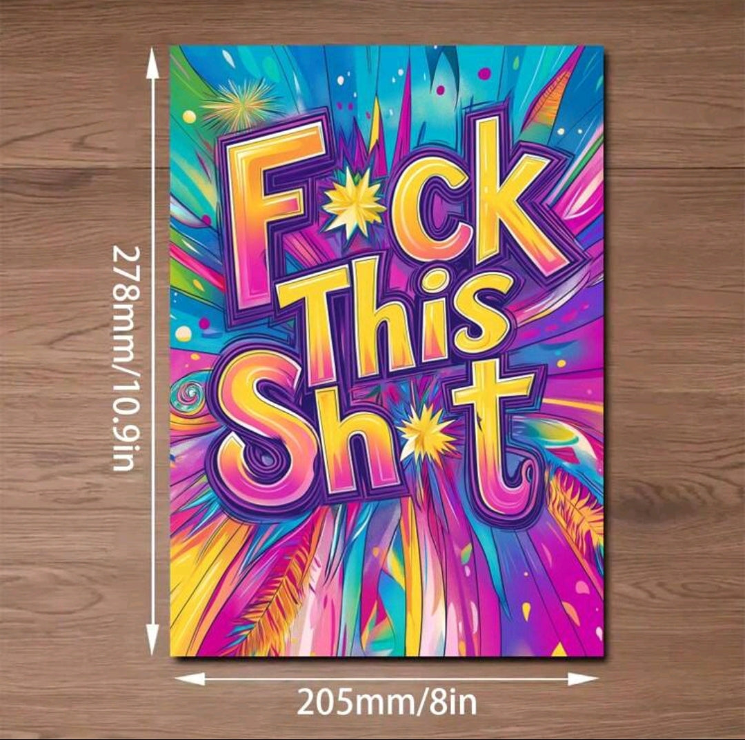 Fu!k This Sh!t Colouring Book