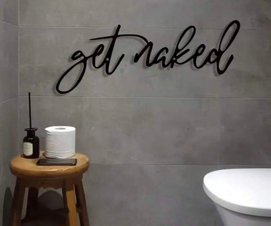 Get Naked Iron Sign