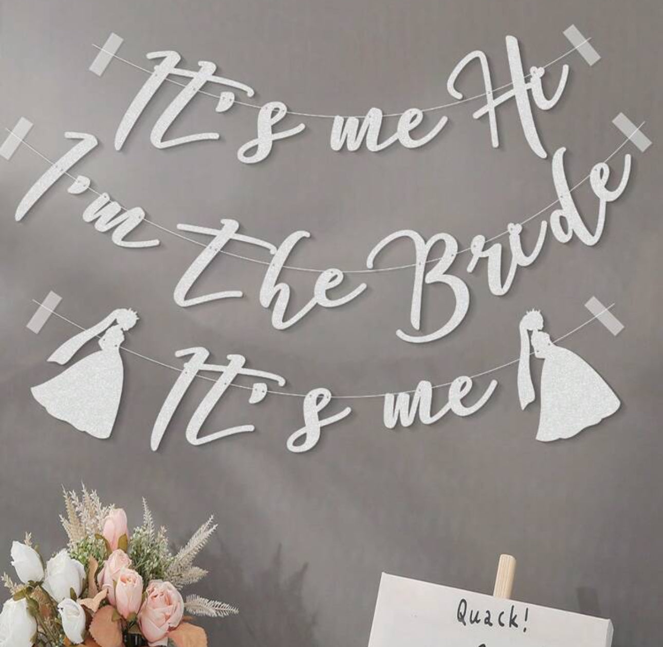 It’s Me Hi I’m The Bride Banner