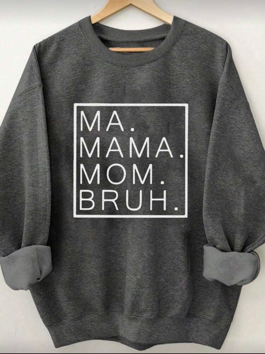 Mama Mom Bruh Graphic Sweatshirt