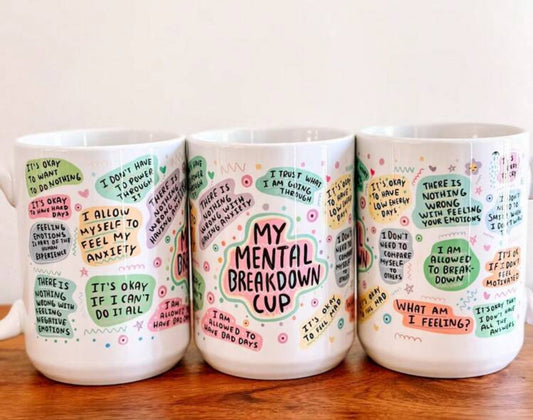 My Mental Breakdown Cup 15oz