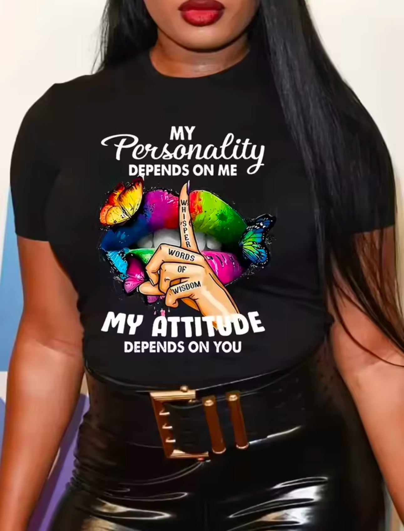 My Personality Depends On Me T-shirt