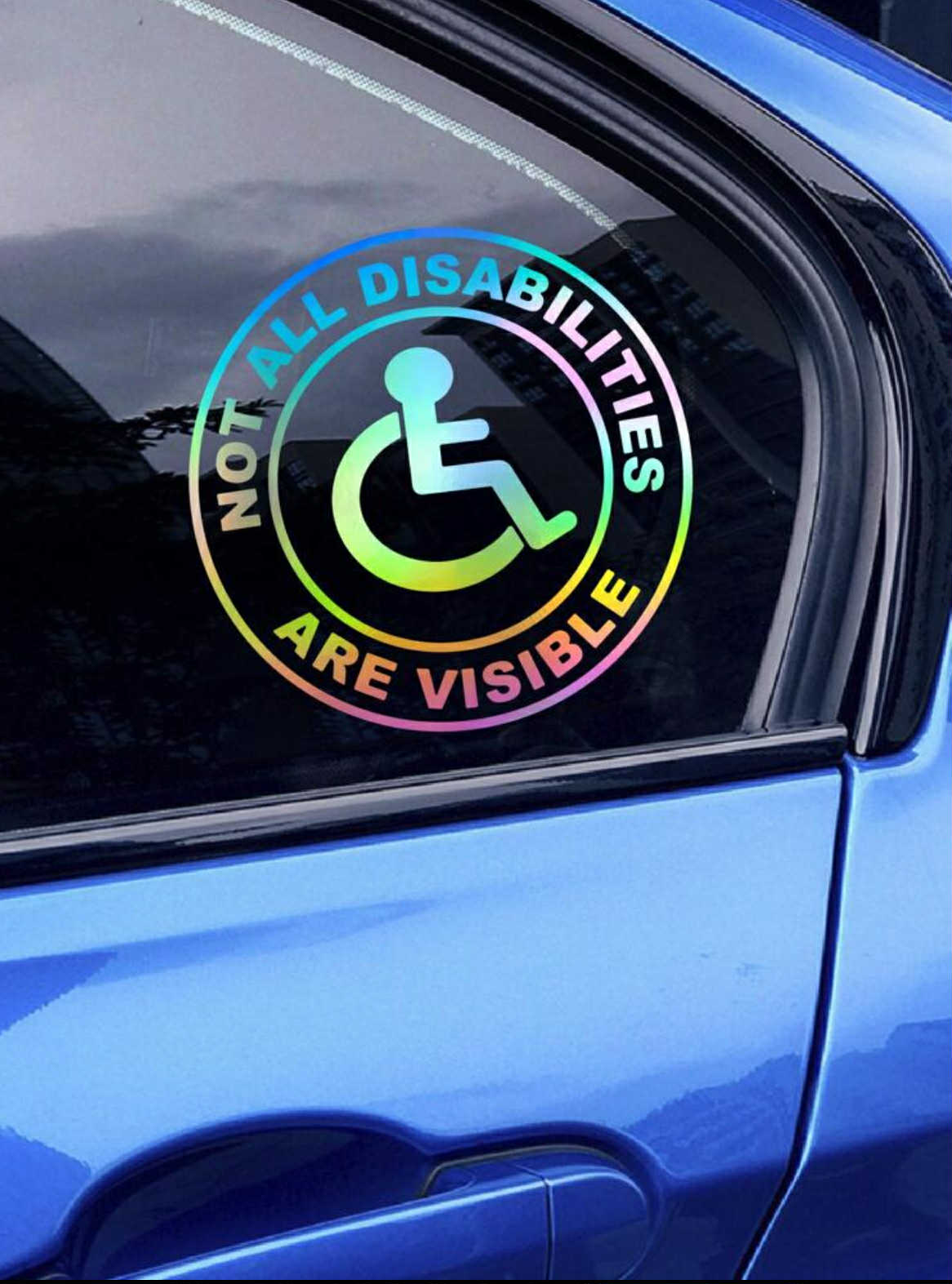 Not All Disabilities Are Visible Car Window Vinyl