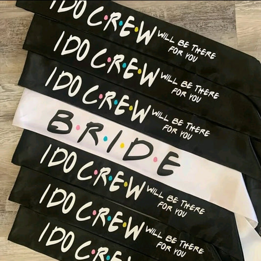 6 Pieces I Do Crew Sashes