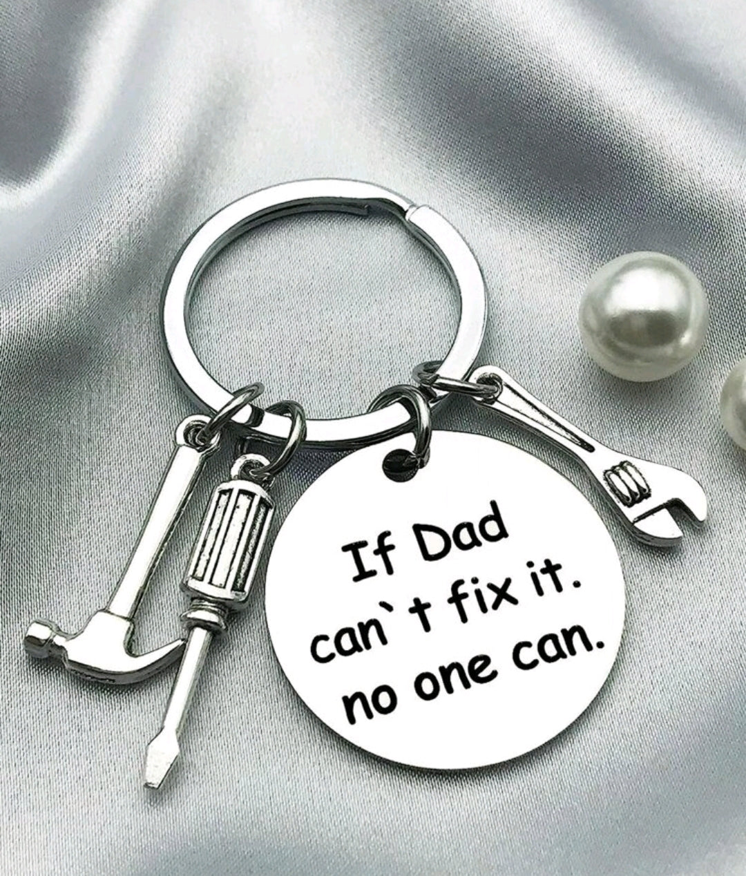 If Dad Can't Fix It No One Can Keyring